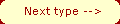 Next type - Other Types